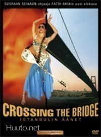 CROSSING THE BRIDGE - ISTANBULIN ÄÄNET *UUSI