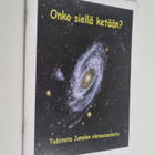 Onko siellä ketään? Todisteita jumalan olemassaolosta - pikkukuva 1