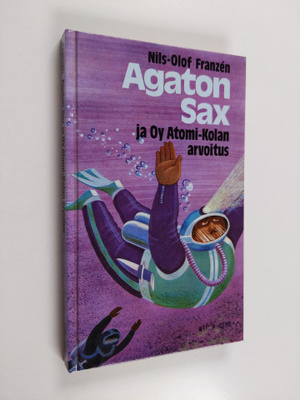 Nils-Olof Franzen : Agaton Sax ja Oy Atomi-Kolan arvoitus
