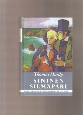 Hardy, Thomas: Sininen silmäpari, WSOY 1998. 5. p., sid., K3