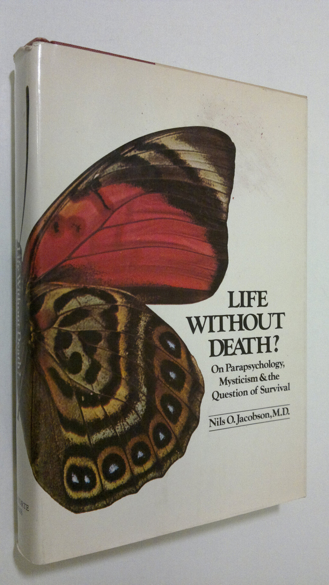 Nils O. Jacobson : Life without death? : on parapsycholog...