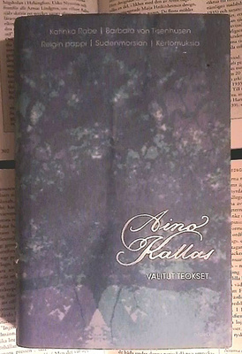Aino Kallas - Valitut teokset (sid.)