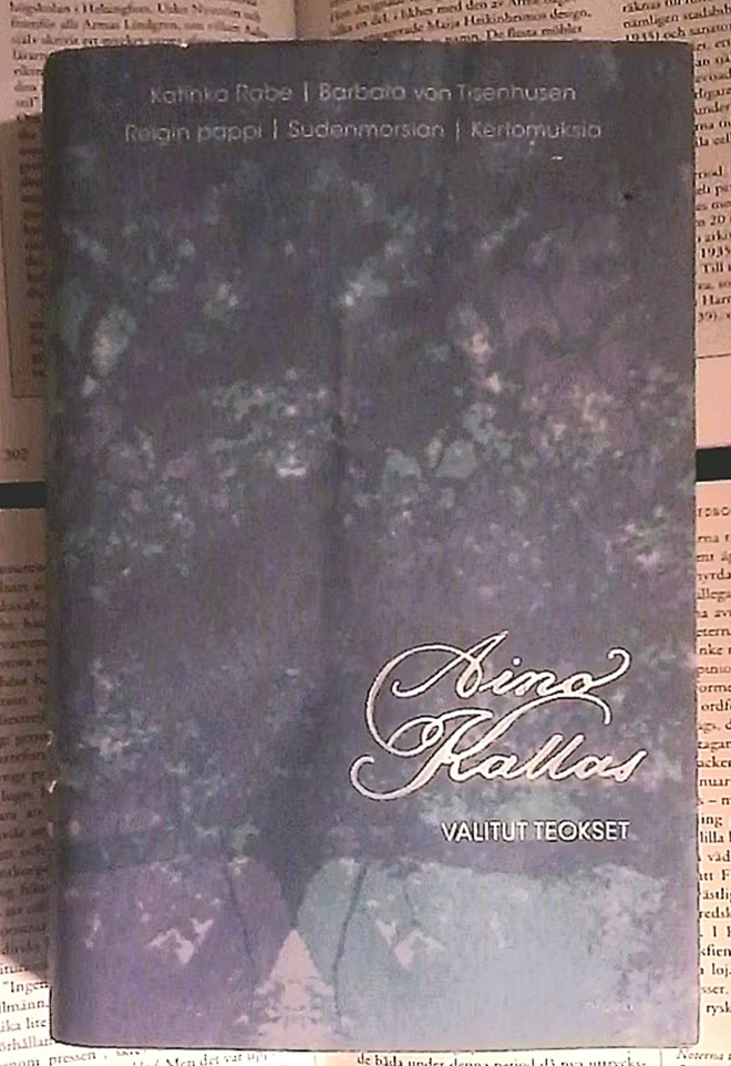 Aino Kallas - Valitut teokset (sid.)