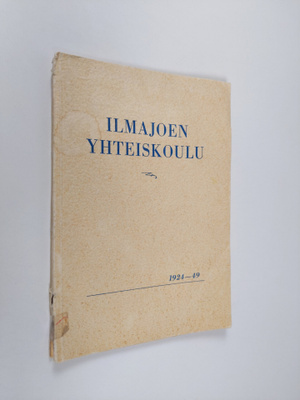 Ilmajoen yhteiskoulu 1924-49