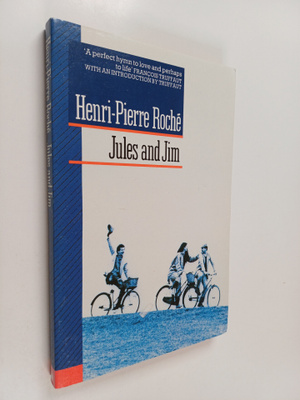 Henri Pierre Roche : Jules and Jim