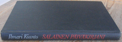 Ilmari Kianto: Salainen päiväkirjani, Otava 1980. 137 s.