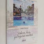 Jorma Uimonen : Valoa, iloa ja hyvää mieltä! - pikkukuva 1