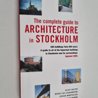 The complete guide to architecture in Stockholm : [400 bu... - pikkukuva 1