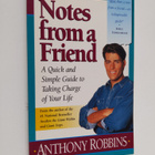 Anthony Robbins ym. : Notes from a Friend - A Quick and S... - pikkukuva 1