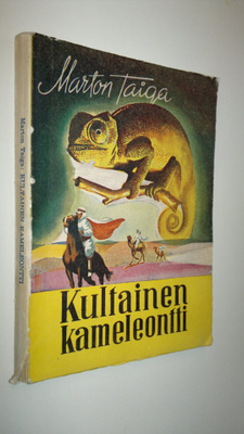 Marton Taiga : Kultainen kameleontti