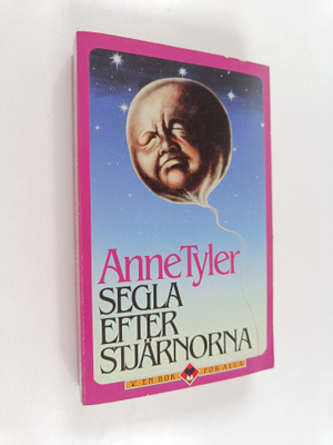 Anne Tyler : Segla efter stjärnorna