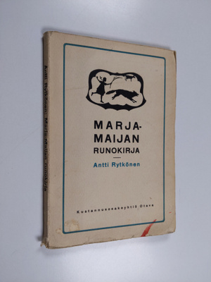 Antti Rytkönen : Marja-Maijan runokirja