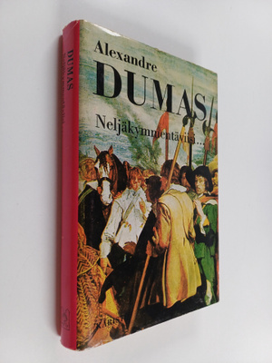 Alexandre Dumas : Neljäkymmentäviisi