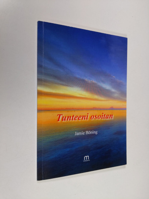Jamie Böning : Tunteeni osoitan (signeerattu)