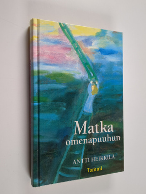 Antti Heikkilä : Matka omenapuuhun