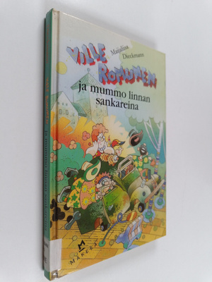Maijaliisa Dieckmann : Ville Romunen ja mummo linnan sank...