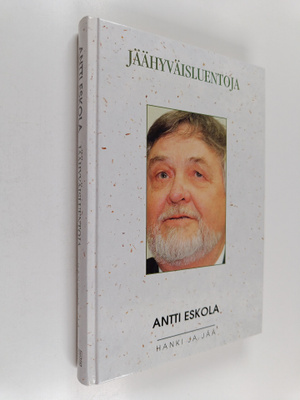 Antti Eskola : Jäähyväisluentoja