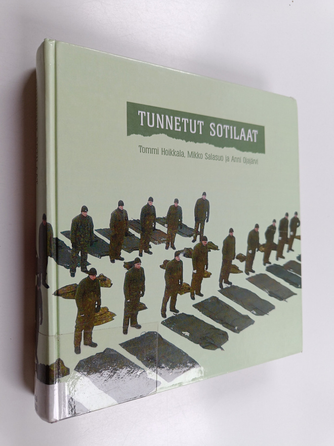 Tommi Hoikkala : Tunnetut sotilaat : varusmiehen kokemus ...