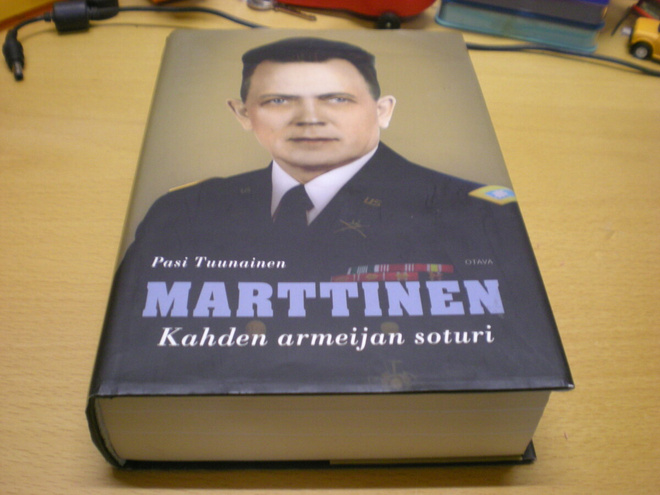 Pasi Tuunainen: Marttinen - Kahden armeijan soturi