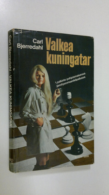 Carl Bjerredahl : Valkea kuningatar