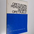Matti Peltonen : Opetusopin peruskurssi musiikinopettajille - pikkukuva 1