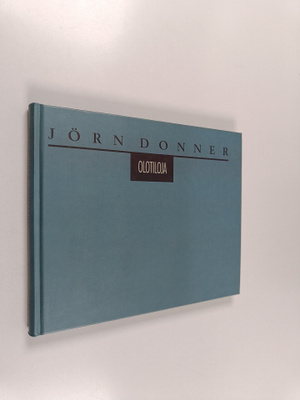 Jörn Donner : Olotiloja