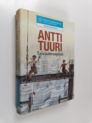 Antti Tuuri : Taivaanraapijat