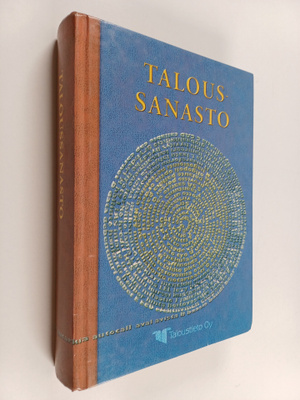 Taloussanasto : yritys-ja kansantaloutta suomeksi, ruotsi...