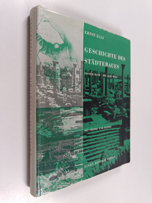 Ernst Egli : Geschichte des städtebaues : erster band die...
