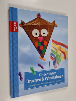 Susanne Wicke : Kinderleichte Drachen & Windfahnen : [aus...