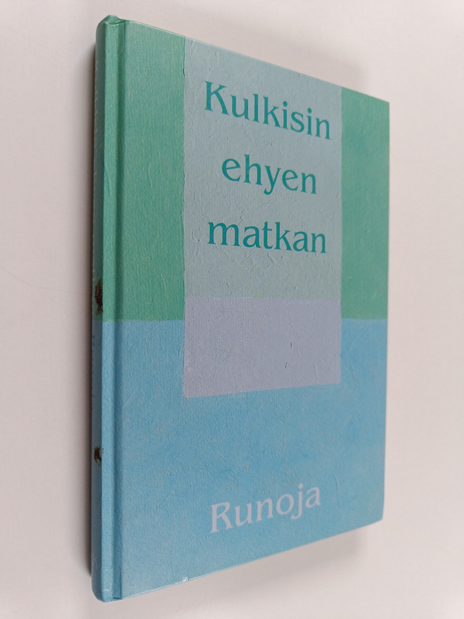 Kulkisin ehyen matkan : Ranuan kr. kansanopiston kirjoitt...