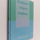 Kulkisin ehyen matkan : Ranuan kr. kansanopiston kirjoitt... - pikkukuva 1