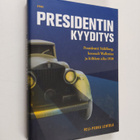 Veli-Pekka Lehtola : Presidentin kyyditys : presidentti S... - pikkukuva 1