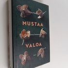 Katriina Huttunen : Mustaa valoa : muistiinpanoja hautaus... - pikkukuva 1