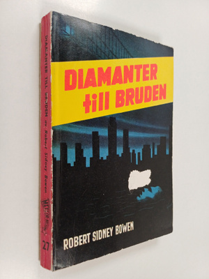 Robert Sidney Bowen : Diamanter till bruden