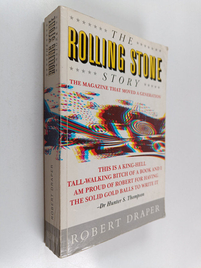 Robert Draper : The Rolling Stone story : the magazine th...
