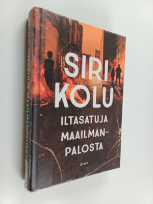 Siri Kolu : Iltasatuja maailmanpalosta