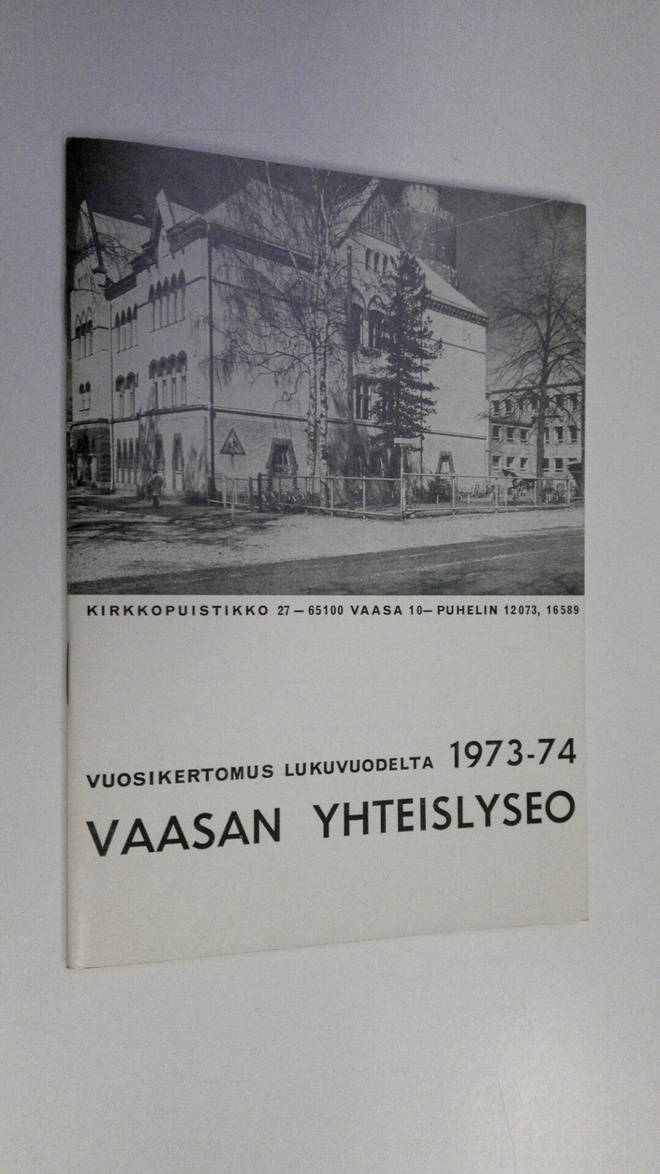 Vaasan yhteislyseo vuosikertomus lukuvuodelta 1973-74