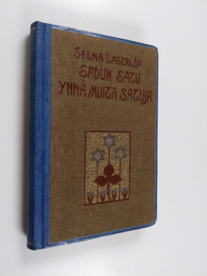 Selma Lagerlöf : Sadun satu ynnä muita satuja