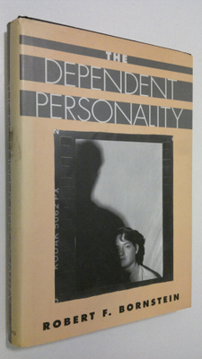 Robert F. Bornstein : The Dependent Personality