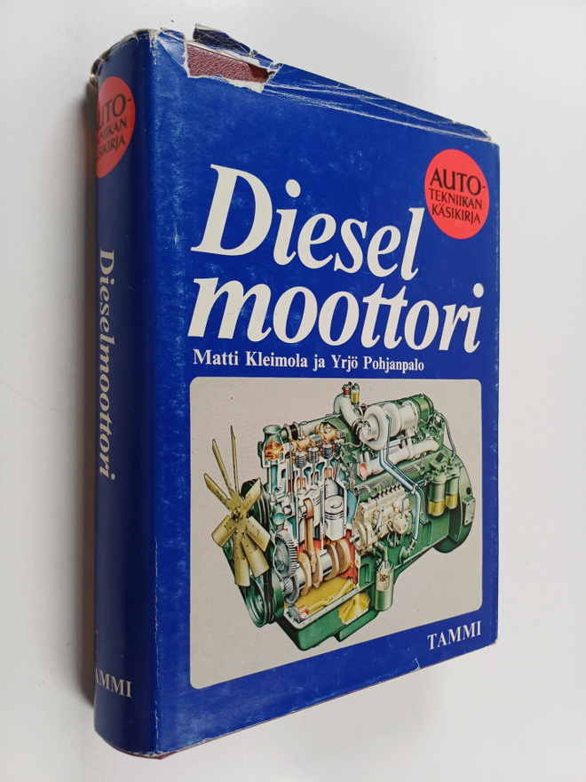 Autotekniikan käsikirja : Dieselmoottori - Rakenne, toimi...