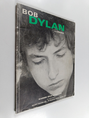 Bob Dylan : a Collection