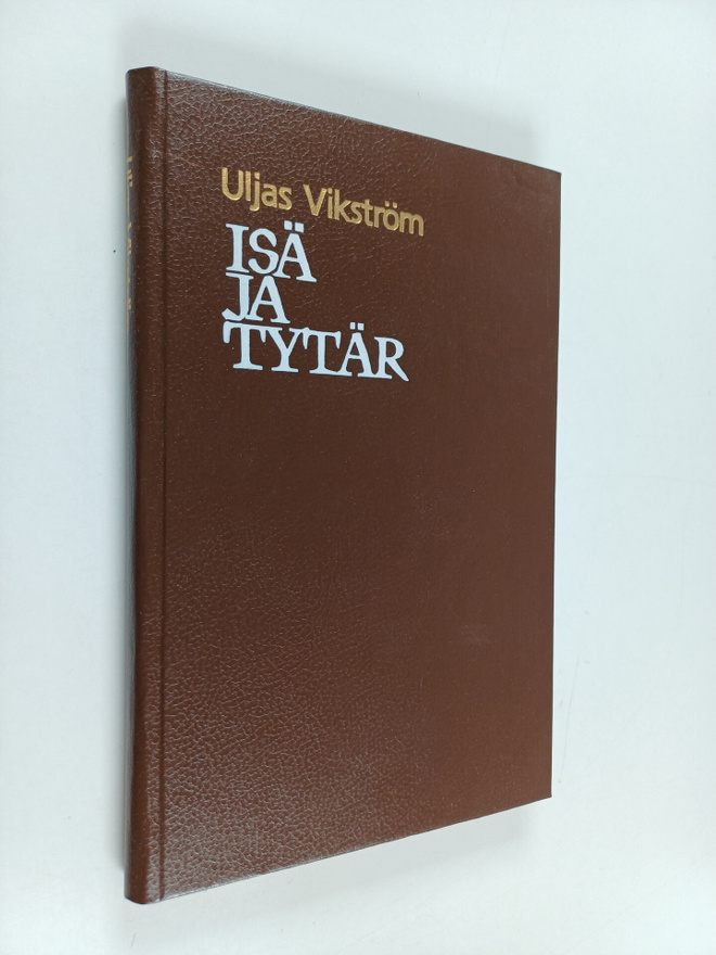 Uljas Vikström : Isä ja tytär : pienoisproosaa