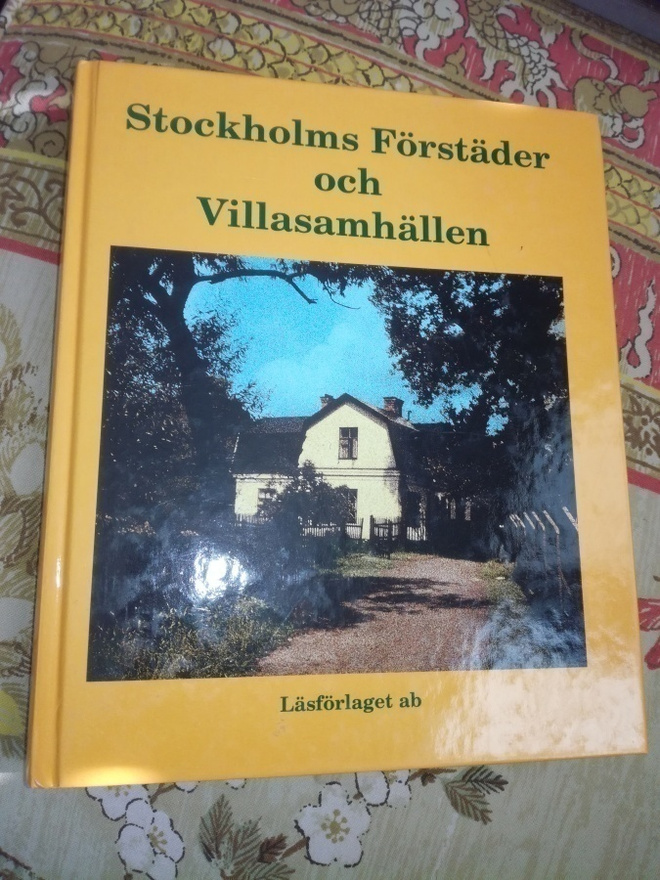 Stockholms Förstäder och Villasamhällen , fint !