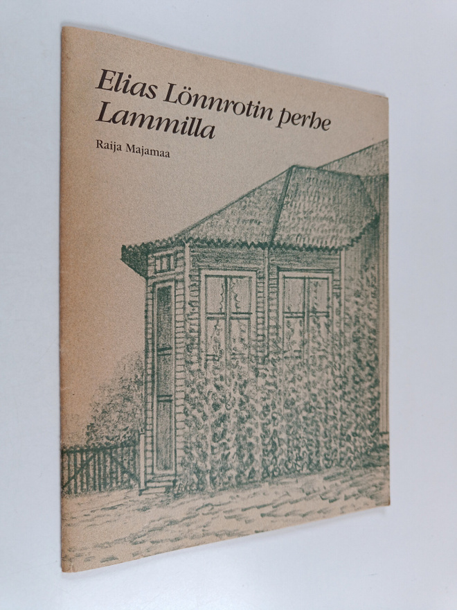 Raija Majamaa : Elias Lönnrotin perhe Lammilla