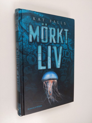 Kat Falls : Mörkt liv
