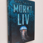 Kat Falls : Mörkt liv - pikkukuva 1
