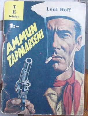 Leni Hoff: Ammun tappaakseni, TELH 1964. 56 s.
