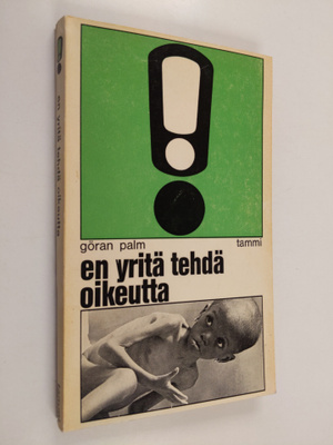 Göran Palm : En yritä tehdä oikeutta