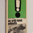 Göran Palm : En yritä tehdä oikeutta - pikkukuva 1